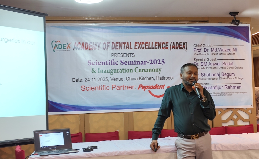 এডেক্সের আয়োজনে ১ম সায়েন্টিফিক সেমিনার অনুষ্ঠিত » DENTAL TIMES